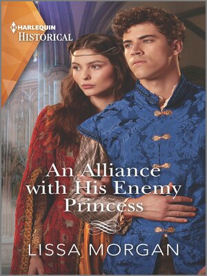 cover image of An Alliance with His Enemy Princess